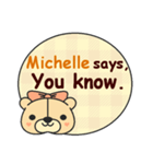 Michelle Says（個別スタンプ：7）
