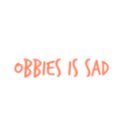 obbies - emotions（個別スタンプ：6）